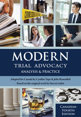 Modern Trial Advocacy: Canada - Lubet, Steven