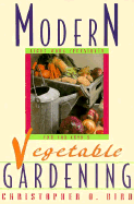 Modern Vegetable Gardening: Light-Work Techniques for the 90's