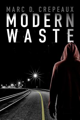 Modern Waste - Crepeaux, Marc D