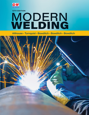 Modern Welding - Bowditch, William A, and Bowditch, Kevin E, and Bowditch, Mark A