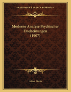 Moderne Analyse Psychischer Erscheinungen (1907)