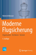 Moderne Flugsicherung: Organisation, Verfahren, Technik