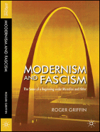 Modernism and Fascism: The Sense of a Beginning Under Mussolini and Hitler