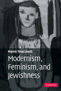 Modernism, Feminism, and Jewishness