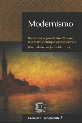 Modernismo: adaptaci?n en espaol moderno - Martinez Melgar, Francisco Javier