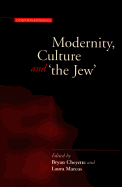 Modernity, Culture and 'the Jew'
