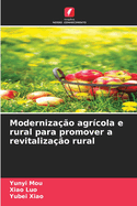 Moderniza??o agr?cola e rural para promover a revitaliza??o rural