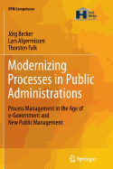 Modernizing Processes in Public Administrations: Process Management in the Age of E-Government and New Public Management