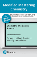 Modified Mastering Chemistry with Pearson Etext -- Access Card -- For Chemistry: The Central Science (18-Weeks)