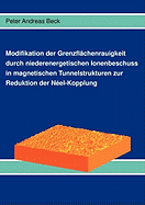 Modifikation der Grenzflchenrauigkeit durch niederenergetischen Ionenbeschuss in magnetischen Tunnelstrukturen zur Reduktion der Nel-Kopplung