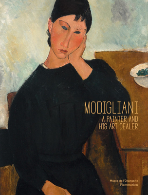 Modigliani: A Painter and His Art Dealer - Girardeau, Ccile, and Fraquelli, Simonetta, and Biro, Yalle
