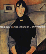 Modigliani and the Artists of Montparnasse