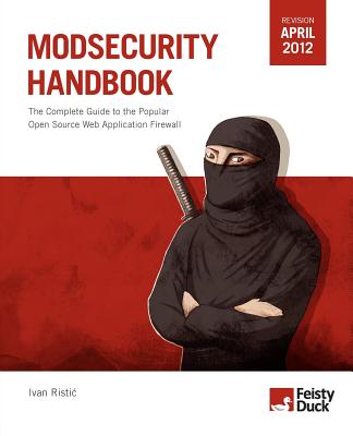 Modsecurity Handbook - Ristic, Ivan