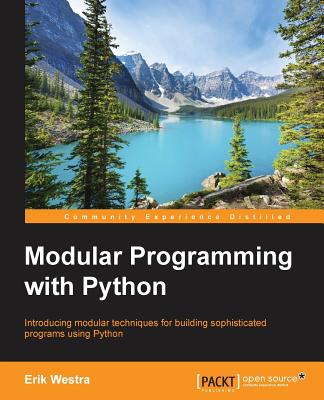 Modular Programming with Python - Westra, Erik