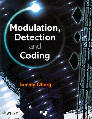 Modulation, Detection and Coding - Oberg, Tommy