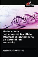 Modulazione dell'apoptosi in cellule affamate di glutammina da parte di ioni ammonio