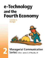 Module 2: E-Technology and the Fourth Economy - Boulger, Carolyn A, and O'Rourke, James S, IV, and Karlson, Carolyn Boulger