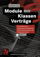 Module, Klassen, Vertrage: Ein Lehrbuch Zur Komponentenorientierten Softwarekonstruktion Mit Component Pascal