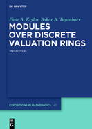 Modules Over Discrete Valuation Rings