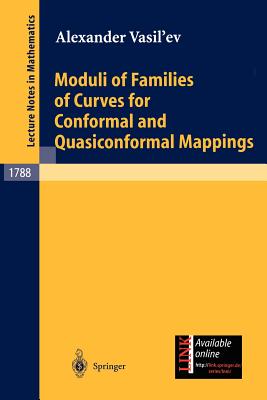 Moduli of Families of Curves for Conformal and Quasiconformal Mappings - Vasil'ev, Alexander