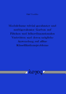 Modulraume Trivial Gerahmter Und Multigerahmter Garben Auf Flachen Und Hoherdimensionalen Varietaten Und Deren Mogliche Anwendung Auf Affine Klassifikationsprobleme