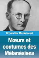 Moeurs et coutumes des M?lan?siens