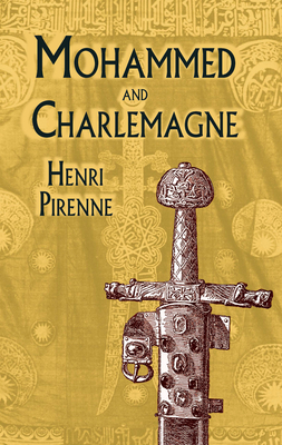 Mohammed and Charlemagne - Pirenne, Henri