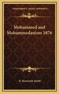 Mohammed and Mohammedanism 1876