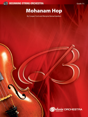 Mohanam Hop: Conductor Score & Parts - Ford, Cooper (Composer), and Ramachandran, Manjula (Composer)