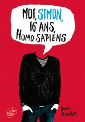 Moi, Simon, 16 ANS, Homo Sapiens - Albertalli, Becky, and Tamae-Bouhon, Mathilde (Translated by)