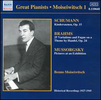 Moiseiwitsch plays Schumann, Brahms, Mussorgsky - Benno Moiseiwitsch (piano)