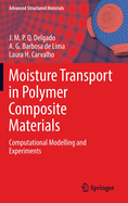 Moisture Transport in Polymer Composite Materials: Computational Modelling and Experiments