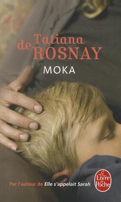 Moka - Rosnay, Tatiana de