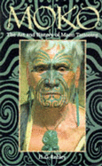 Moko: the Art and History of Maori Tattooing - Robley, H.G.