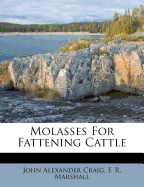 Molasses for Fattening Cattle