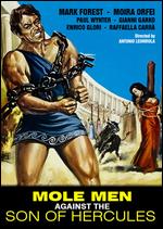 Mole Men Against the Son of Hercules - Antonio Leonviola