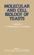 Molecular and Cell Biology of Yeasts