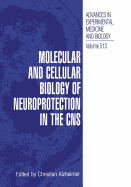 Molecular and Cellular Biology of Neuroprotection in the CNS