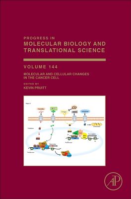 Molecular and Cellular Changes in the Cancer Cell - Pruitt, Kevin (Editor)