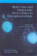Molecular and Diagnostic Procedures in Mycoplasmology: Molecular Characterization - Razin, Shmuel (Editor), and Razin, Shimuel (Editor), and Tully, Joseph G (Editor)