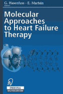 Molecular Approaches to Heart Failure Therapy