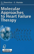 Molecular Approaches to Heart Failure Therapy