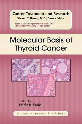 Molecular Basis of Thyroid Cancer - FARID, NADIR R. (Editor)