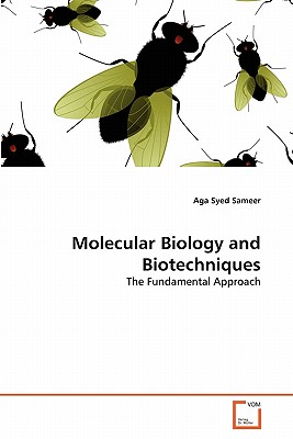 Molecular Biology and Biotechniques - Sameer, Aga Syed