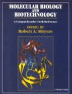 Molecular Biology and Biotechnology: A Comprehensive Desk Reference