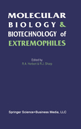 Molecular Biology and Biotechnology of Extremophiles