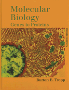 Molecular Biology: Genes to Proteins