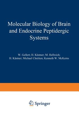 Molecular Biology of Brain and Endocrine Peptidergic Systems - Chretien, M (Editor)