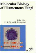 Molecular Biology of Filamentous Fungi: Proceedings of the Embo-Workshop, Berlin, August 24-29, 1991