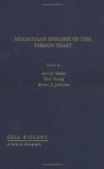 Molecular Biology of the Fission Yeast - Nasim, Anwar (Editor), and Johnson, Byron F (Editor), and Young, Paul (Editor)